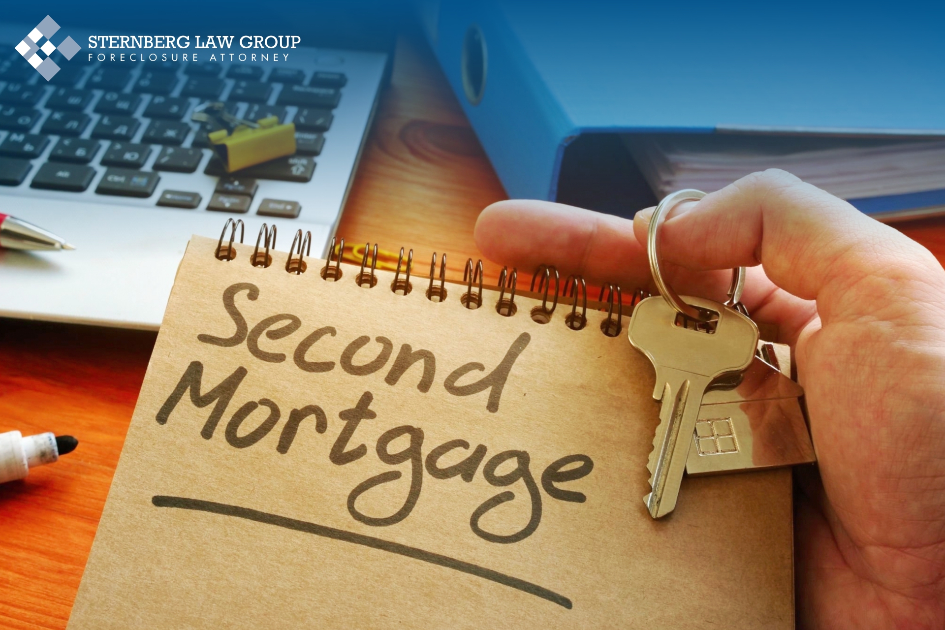 A Comprehensive Guide To Second Mortgages Sternberg Law Group